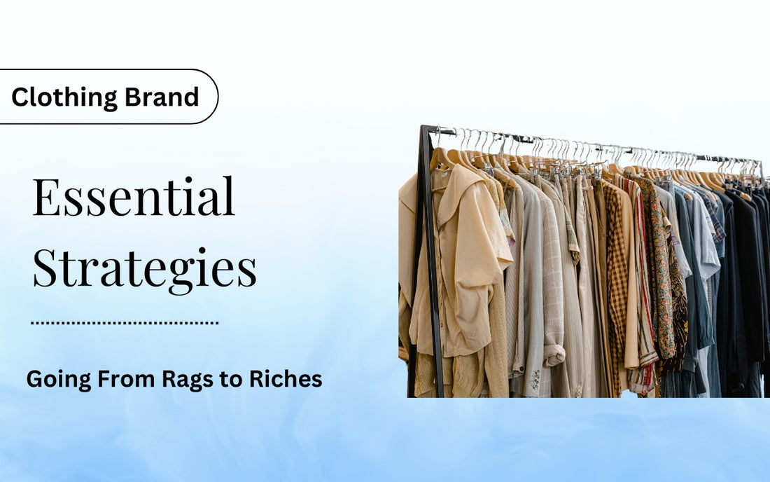 Essential Strategies for Clothing Brands