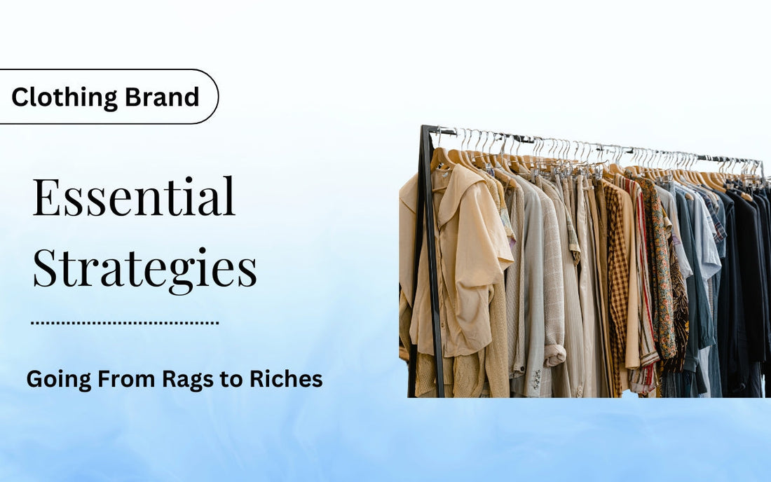 Essential Strategies for Clothing Brands And Fashion